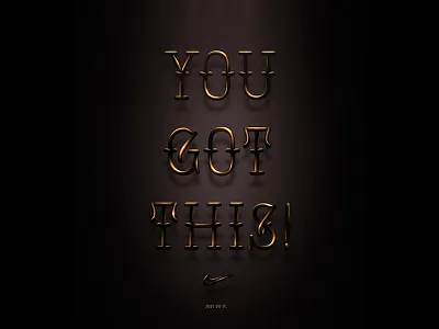 You Got This! illustrator light motivation photoshop shading typography
