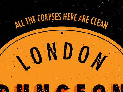 Lundeon Dungeon corpses fiend club futura london dungeon misfits texture typography