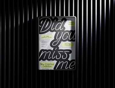 Did you miss me? exhibition identity animation art brand design branding exhibition graphic design logo poster posterdesign visual identity