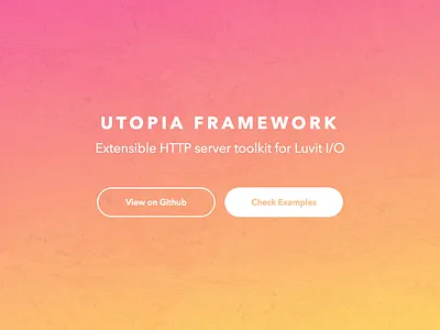 Utopia Framework Landing fonts framewrok gradient http ios landing lua luvit minimal server utopia