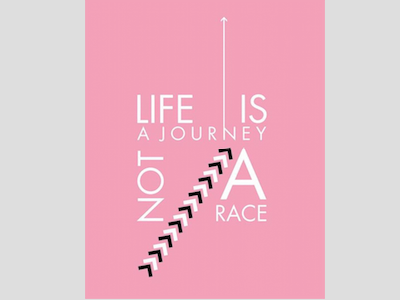 Life's a journey, Not a race arrows illustration journey life pink quote race typography