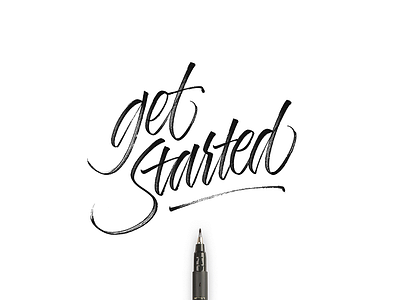 Get Started brushtype calligraphy handlettering handmade handmadetype lettering logotype maker sketch tombow