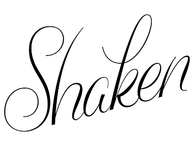 Not Stirred lettering script shaken type typography