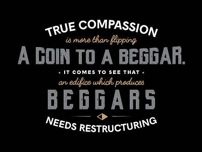 True Compassion graphic design martin luther king mlk poverty quote typography
