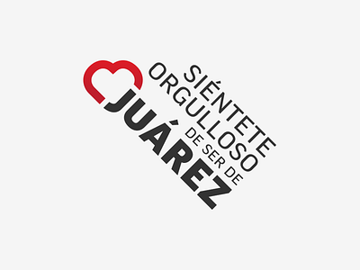 Siéntete orgulloso de ser de Juárez design juarez logo mexico