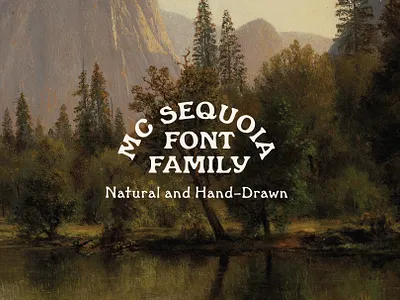 MC Sequoia - Font Family adventure beer california camping font hand drawn hand made hippie mountains national parks natural organic outdoorsy pacific simple type type design typographie typography wild