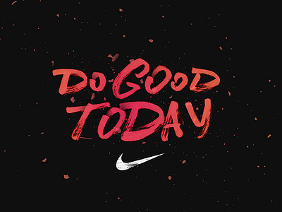 Do Good branding brush hand lettering just do it lettering nike