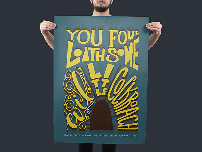 You Foul Loathsome Evil Little Cockroach film hand lettering hand lettering art lettering movie quote poster design typography