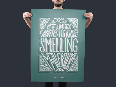 Casino Quote Poster film hand lettering hand lettering art lettering movie quote poster design typography