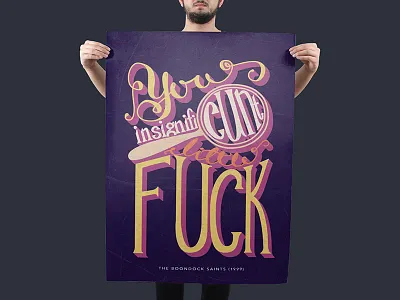 You insignificunt little fuck film hand lettering hand lettering art hangover lettering movie quote poster design typography