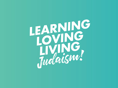 Slogan jew jewish judaism learning living loving