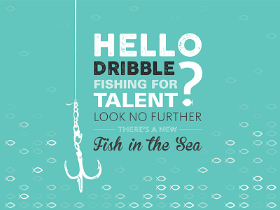 My Dribble Debut catch debut dribble design first fish hello talent vector art welcome