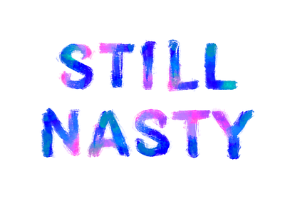 Still nasty america civil disobedience dumptrump election feminism typography watercolor women