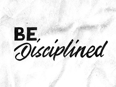 Bedisciplined Final Dribbble calligraphy custom type ink lettering sketch type typography