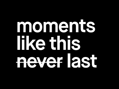 moments like this... design typography