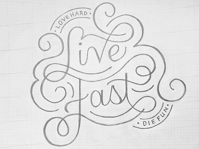 Live Fast black and white die handlettering kacey musgraves lettering live love lyrics pencil quote sketch wip