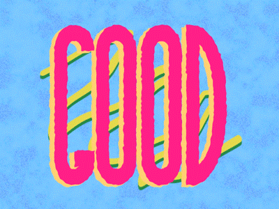 Good Vibes animation colorful good vibes liquid louielyn mata motion motion graphics typography