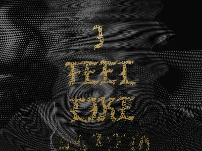 I Feel Like blackletter experimental kanye mental health texture the life of pablo wavy