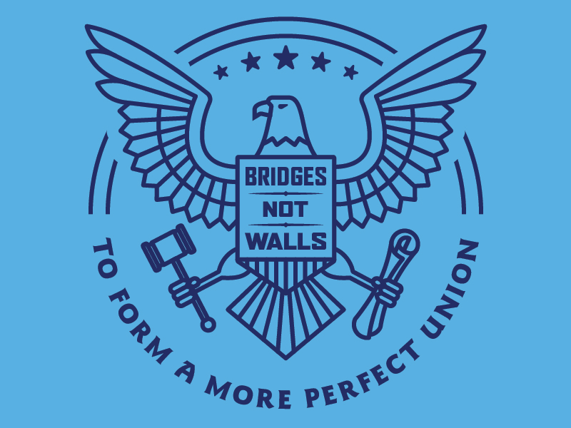 Bridges Not Walls Eagle america bridges eagle politics
