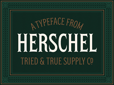 Meet Herschel™ bifurcated display type ephemera font font design gaslight gilded age herschel tuscan type design typeface vintage type