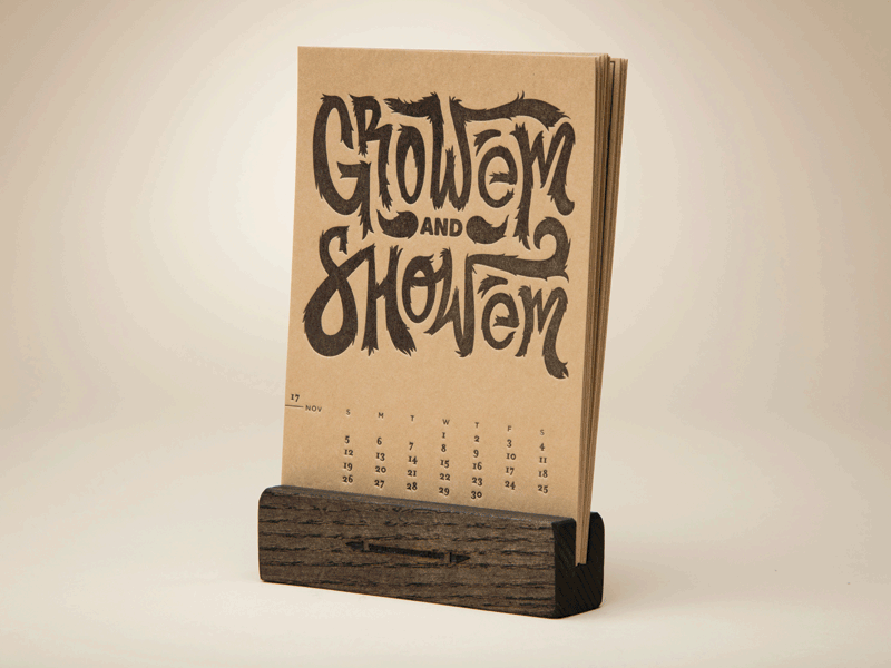 Grow'em and Show'em - Process beard fuzzy grow hair handtype letterpress movember mustache november process type