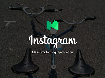 Instagram Mass Photo Blog Syndication app bike blog business design instagram marketing medium photo photography profile social