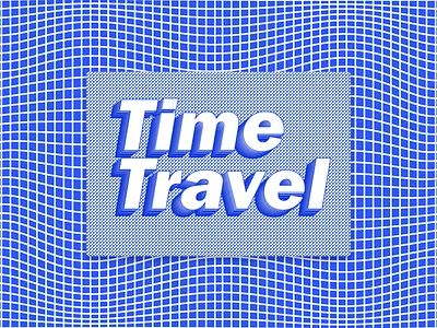 Time Travel 3d different illusion t text time travel typograhy