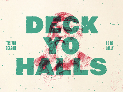 Deck Yo Halls card christmas claus december halftone holiday jolly santa season winter xmas