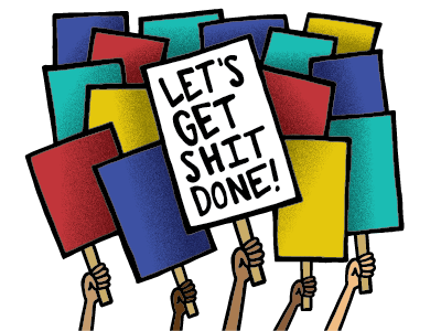 Let's Get Shit Done change hand drawn illustration injustice protest vector