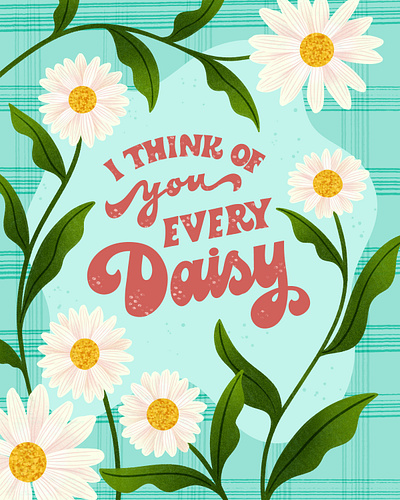 I Think of You Every Daisy Handlettering and Illustration botanical digital art drawing floral flowers hand drawn handlettering illustration lettering procreate valentines day