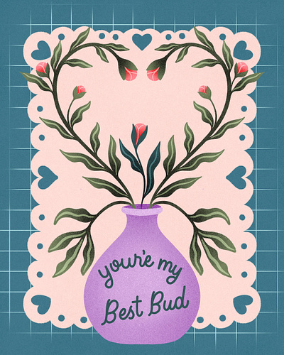 You're My Best Bud floral illustration botanical digital illustration flowers friends illustration lettering procreate valentines day