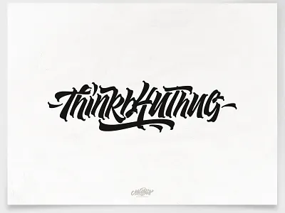 ThinkB4UThug brush brushtype calligraphy font handlettering inspiration lettering logo logodesign type typography