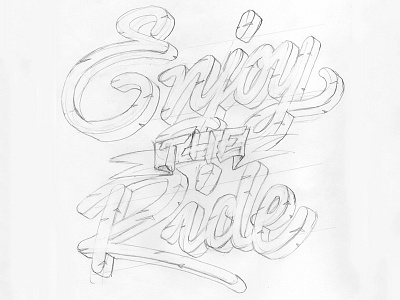 Enjoy the ride custom handmadefont lettering letters typography