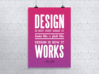 Design Is How It Works poster design gradient inspiration poster print quote steve jobs subtle typography