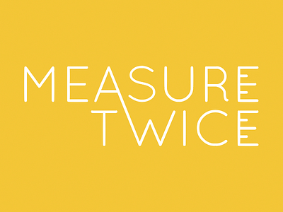 Measure Twice brand logo type vector