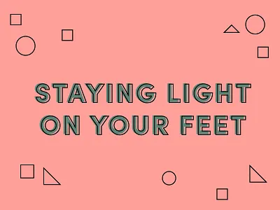Light on your feet blog geometric nonprofit shapes transparency type typography