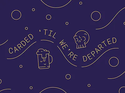 Carded 'til We're Departed beer bubble icon illustration line sketch skull vector