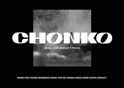 CHONKO DISPLAY Typeface behancegraphic chonko display typeface digital design display font font graphic marketing presentation typeface typography font