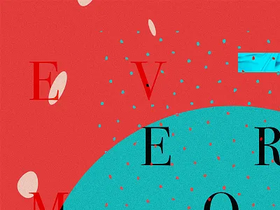 Every Moment Matters // Typography abstract colors colours difference every moment matters poster red teal textures typography