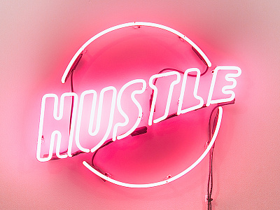 Hustle hustle neon