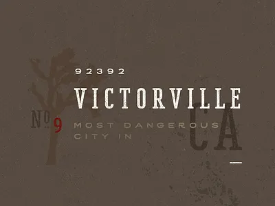 Victorville california corpa serif desert intro head joshua tree texture trees typography vintage wayfarer