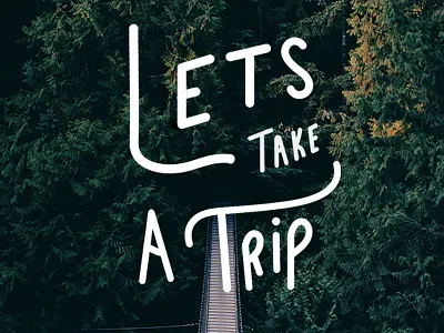 Vacation Lettering lettering trees woods