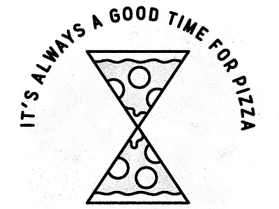 It's always a good time for Pizza! food fun illustration lettering line logo logotype pizza stamp tattoo typography vintage