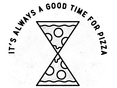 It's always a good time for Pizza! food fun illustration lettering line logo logotype pizza stamp tattoo typography vintage