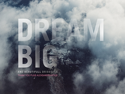 Dribbble Shots clouds design dream dribbble sky thanks