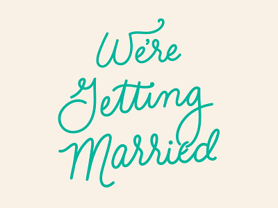 We're Getting Married! hand lettering invitation lettering marriage script wedding