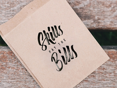 Skills Pay The Bills calligraphy design graphic hand letter lettering letters sketch sketching type typography