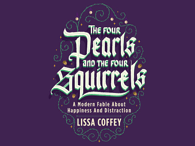 Fable Cover Design - Reject calligraphy fable gothic handlettering lettering pearls squirrels