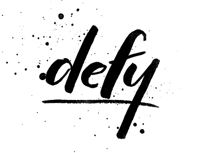 Defy brush lettering feminism hand lettering lettering