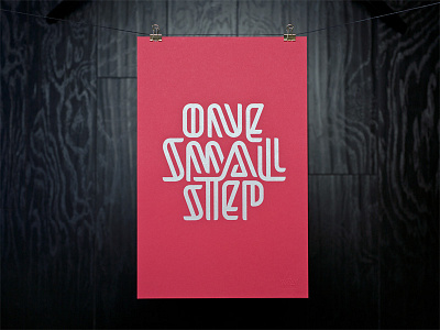 One Small Step Poster hand lettering lettering poster screen print